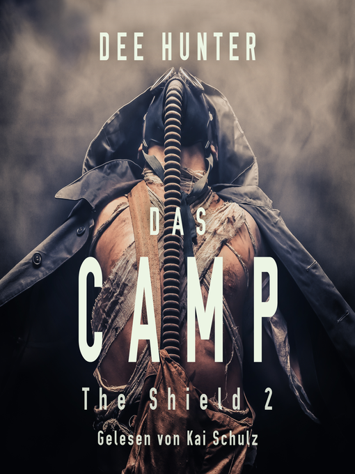 Title details for Das Camp. Band 2 der Shield-Trilogie by Dee Hunter - Wait list